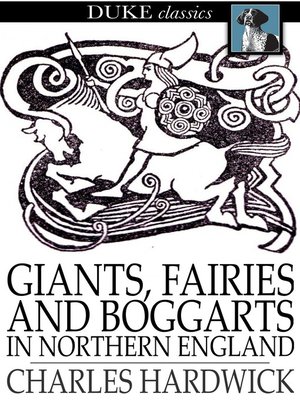 cover image of Giants, Fairies and Boggarts